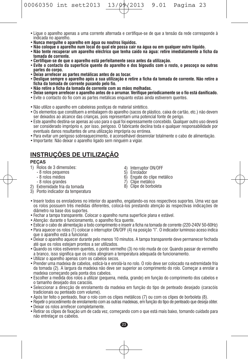 Instruções de utilização | VALERA QUICK 24 User Manual | Page 21 / 62