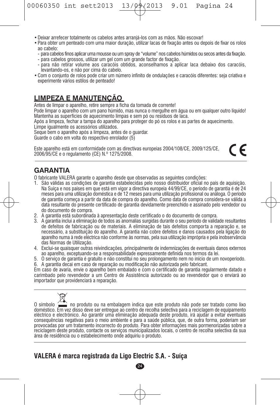 Limpeza e manutenção, Garantia | VALERA QUICK 24 User Manual | Page 22 / 62