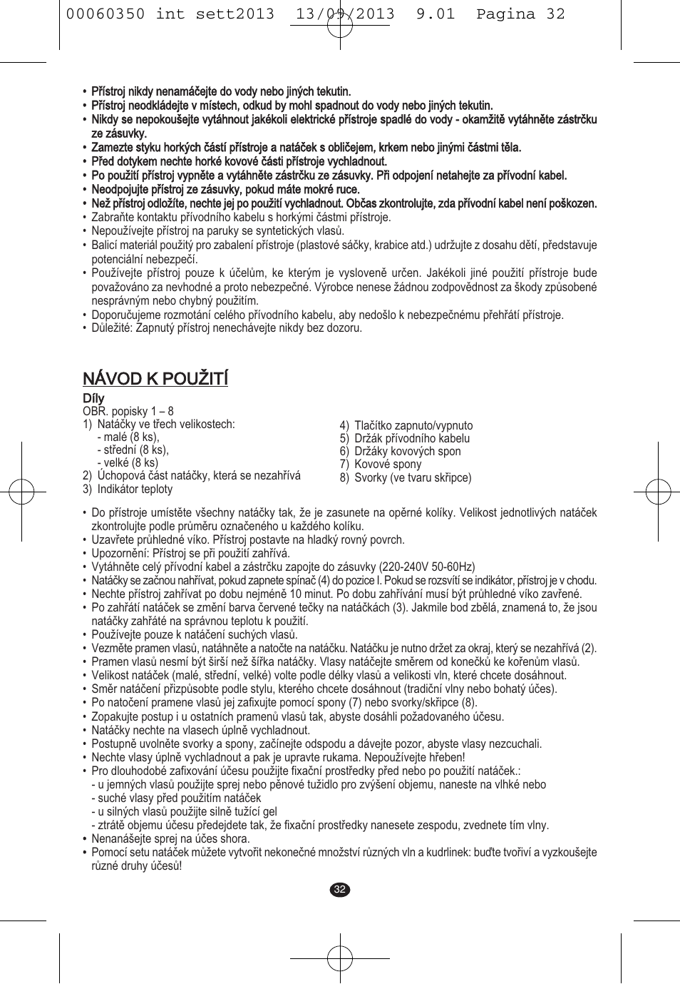 Návod k použití | VALERA QUICK 24 User Manual | Page 30 / 62