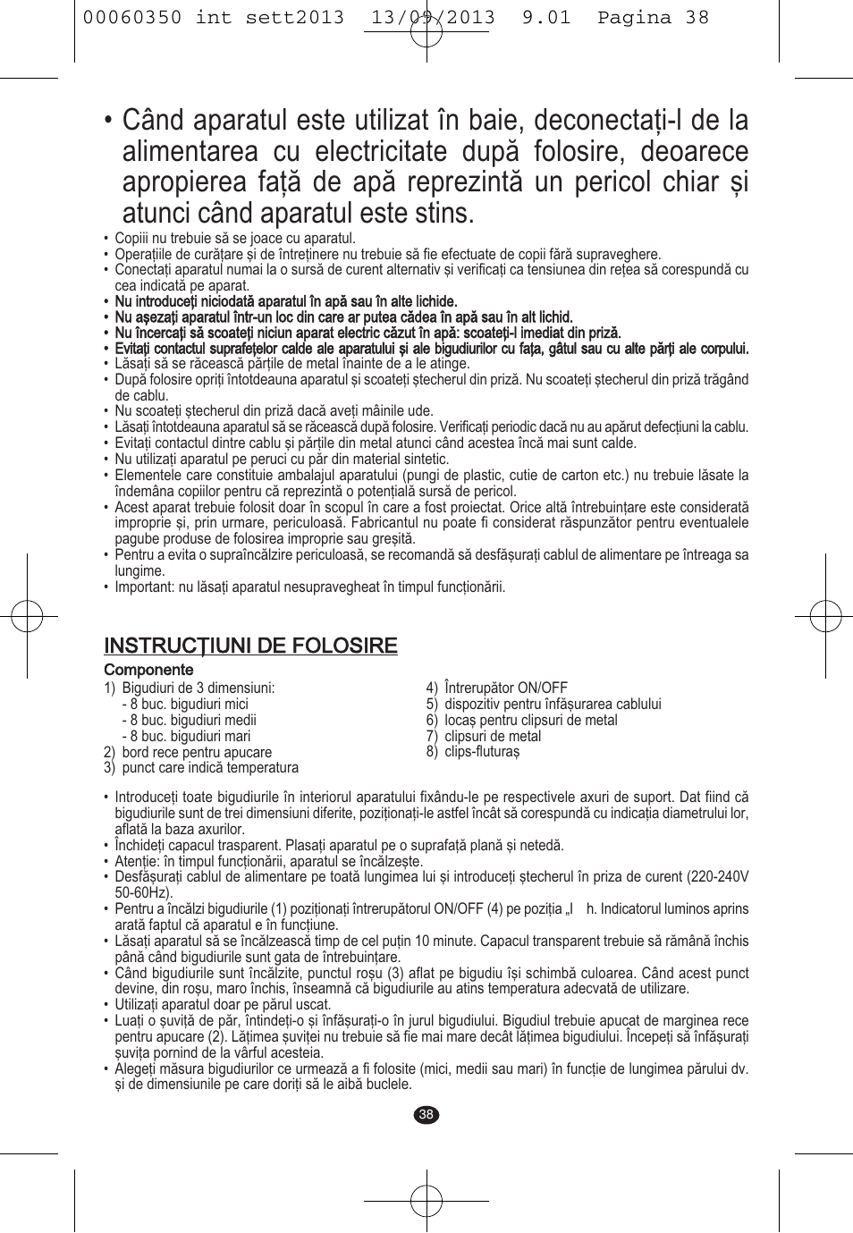 Instrucţiuni de folosire | VALERA QUICK 24 User Manual | Page 36 / 62