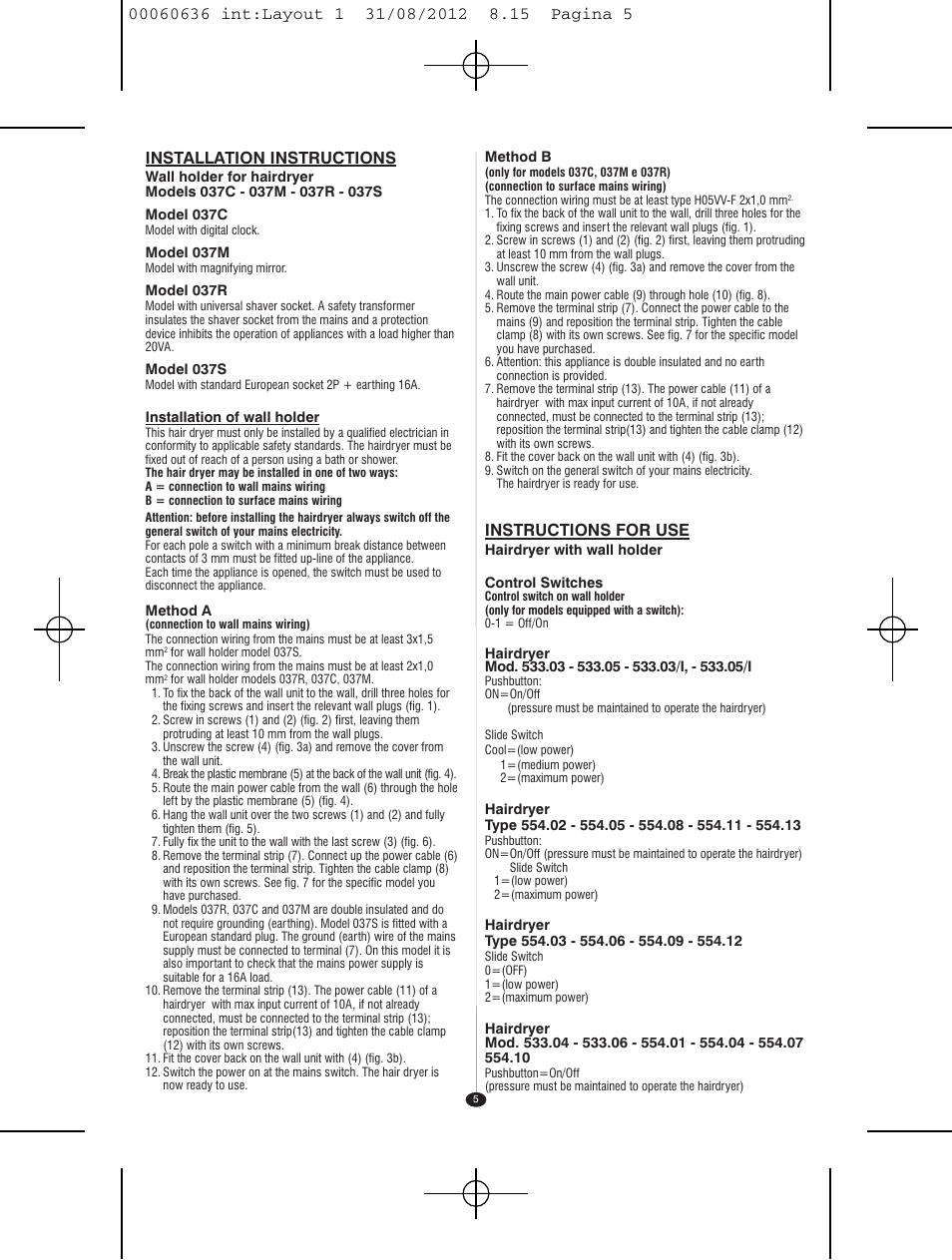 Installation instructions, Instructions for use | VALERA PREMIUM 1200 SHAVER User Manual | Page 3 / 42