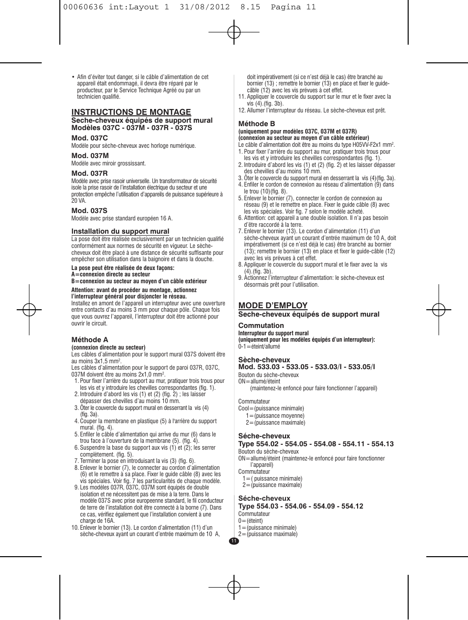 Instructions de montage, Mode d’employ | VALERA PREMIUM 1200 SHAVER User Manual | Page 9 / 42