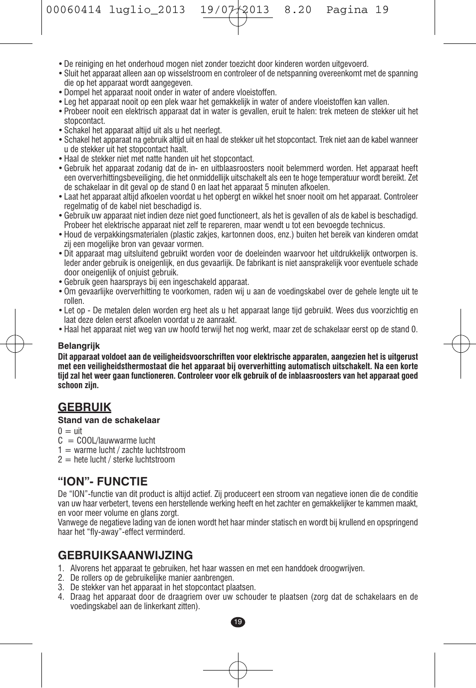 Gebruik, Ion”- functie, Gebruiksaanwijzing | VALERA IONIC COMFORT User Manual | Page 19 / 60