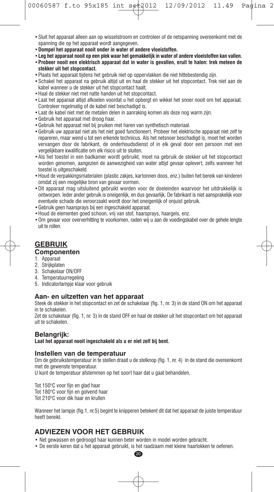 Gebruik, Adviezen voor het gebruik | VALERA SYNTHESIS User Manual | Page 18 / 62