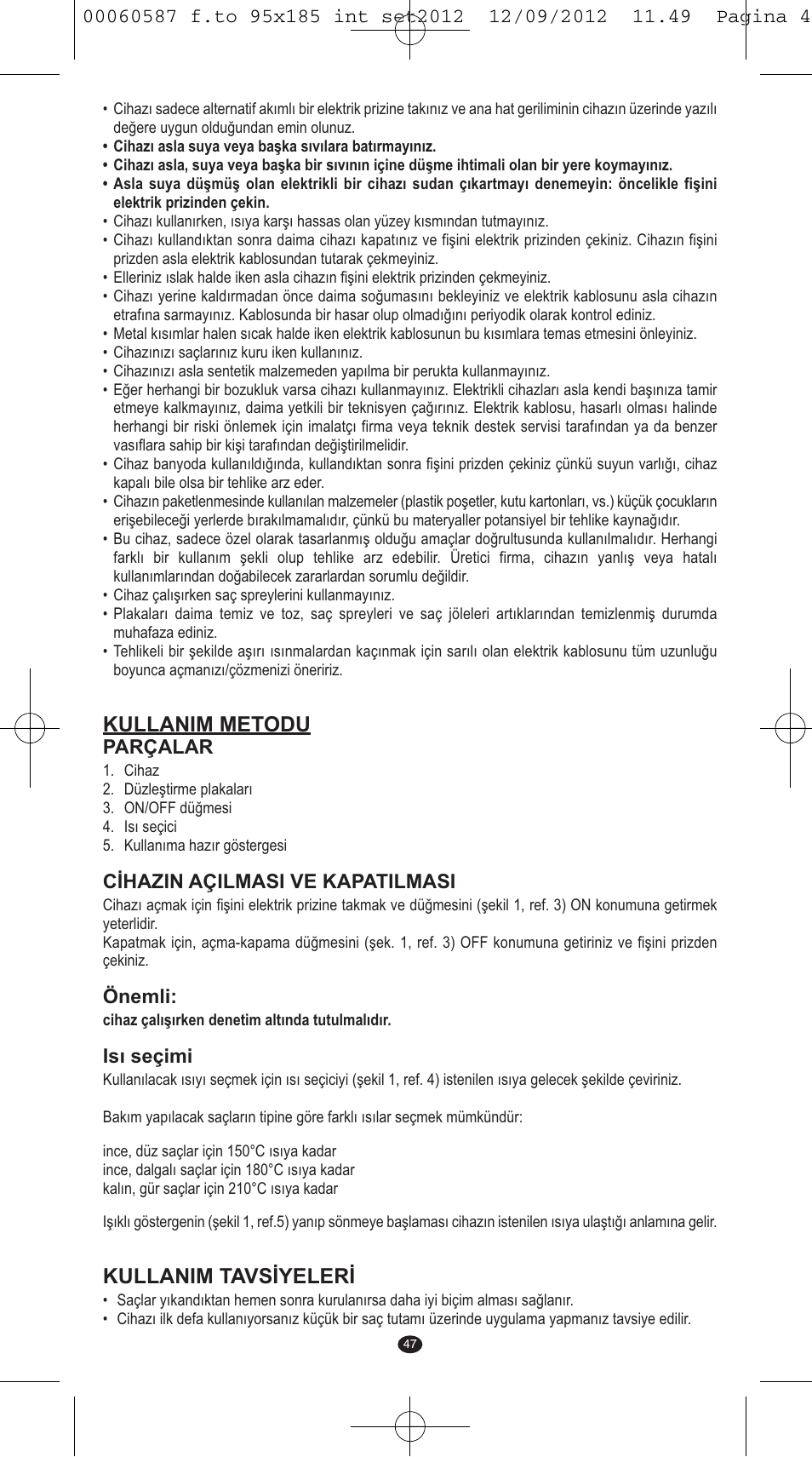 Kullanim metodu, Kullanim tavsiyeleri | VALERA SYNTHESIS User Manual | Page 45 / 62