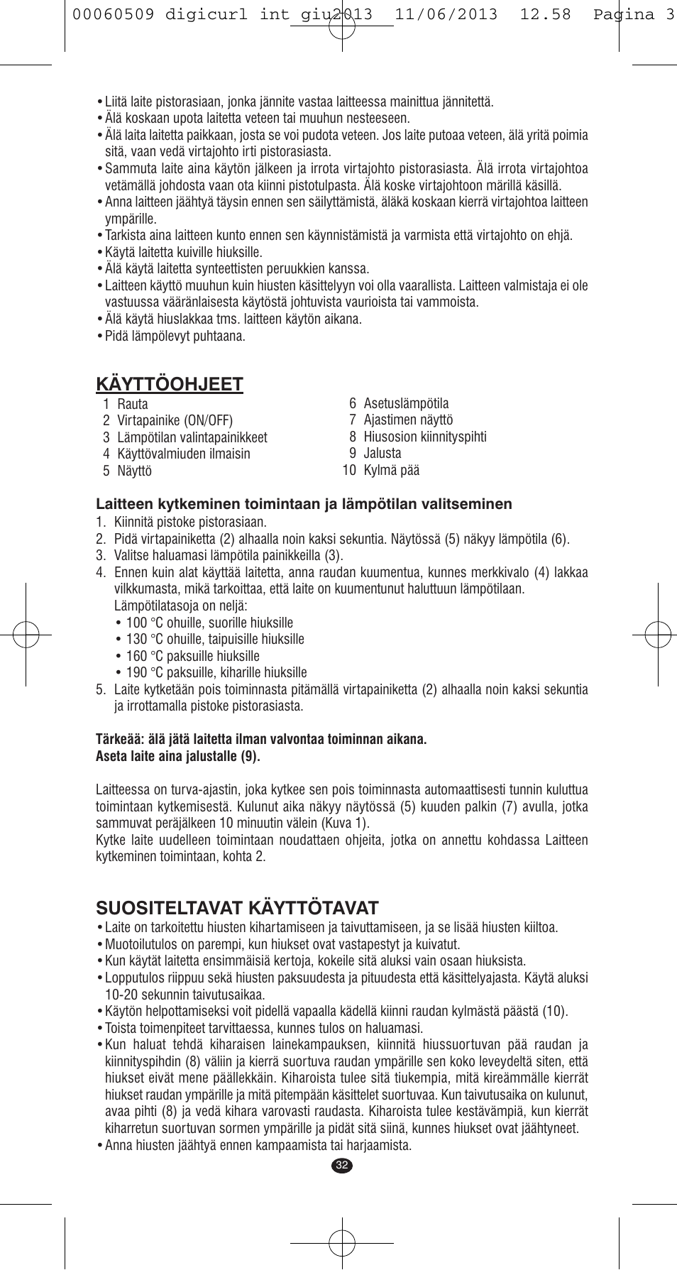Käyttöohjeet, Suositeltavat käyttötavat | VALERA DIGICURL User Manual | Page 30 / 74