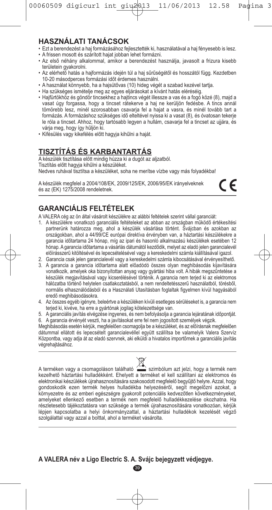 Használati tanácsok, Tisztítás és karbantartás, Garanciális feltételek | VALERA DIGICURL User Manual | Page 37 / 74