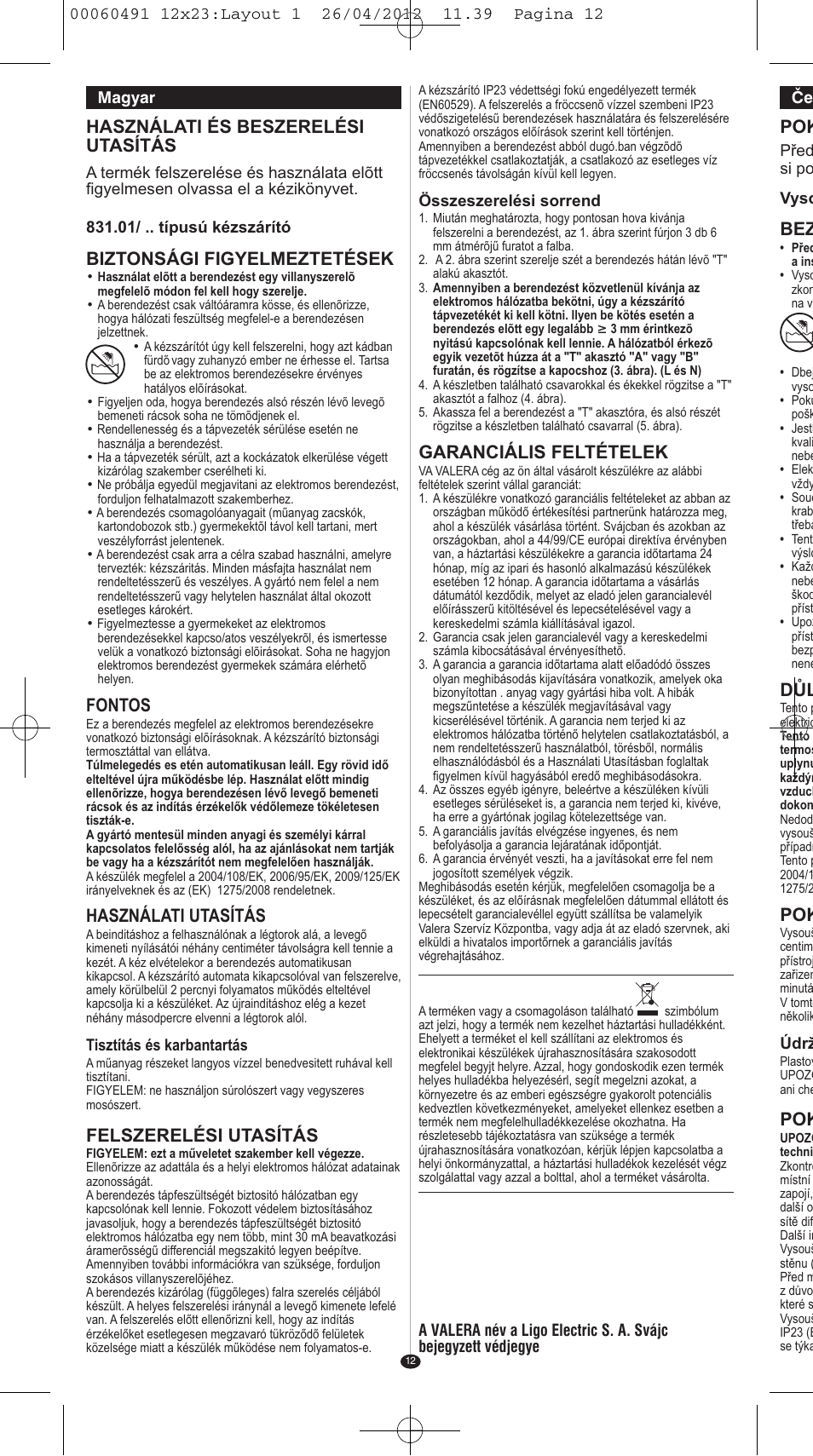 Használati és beszerelési utasítás, Biztonsági figyelmeztetések, Fontos | Használati utasítás, Felszerelési utasítás, Garanciális feltételek | VALERA HANDY SILVER User Manual | Page 8 / 18