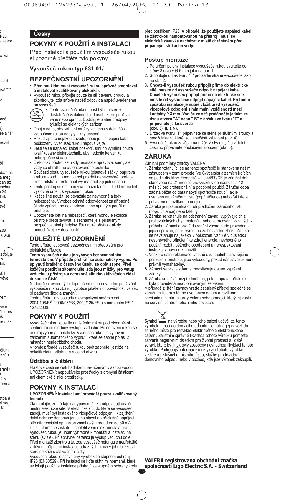 Pokyny k použití a instalaci, Bezpečnostní upozornění, Důležité upozornění | Pokyny k použití, Pokyny k instalaci, Záruka, Údržba a čištění, Český, Postup montáže | VALERA HANDY SILVER User Manual | Page 9 / 18