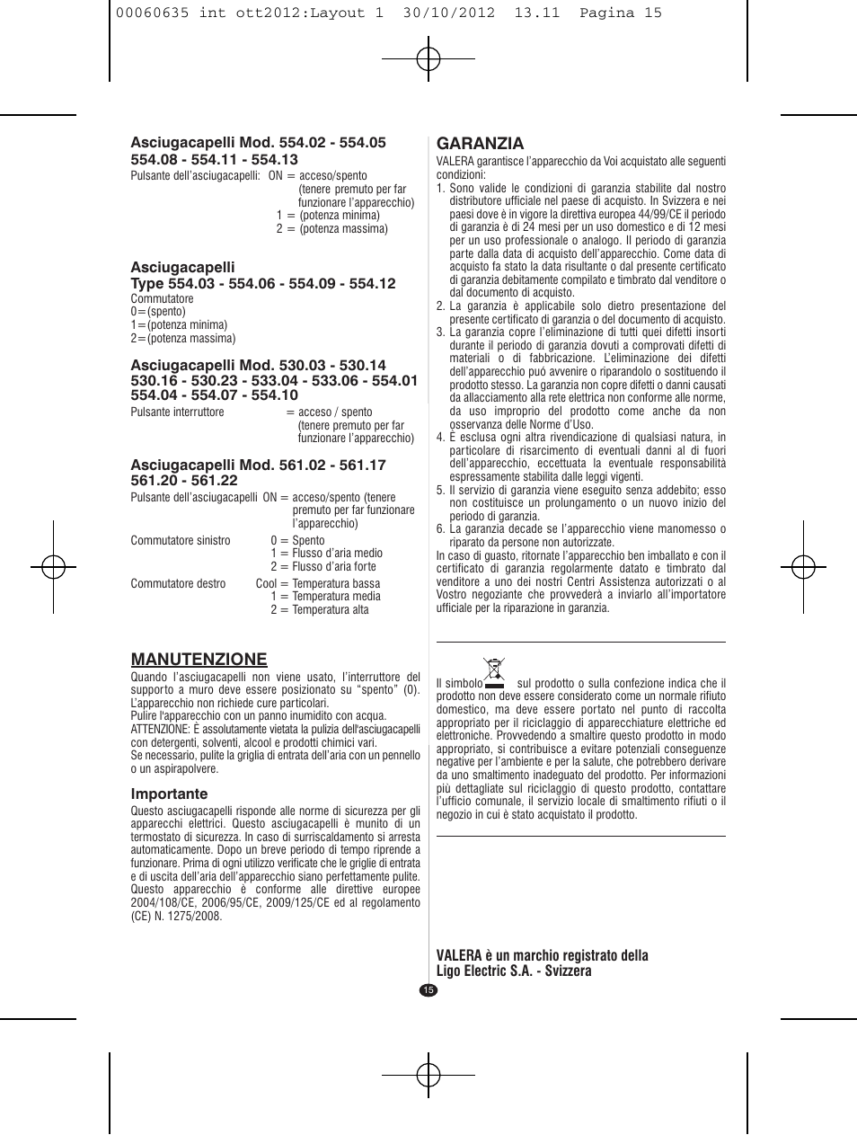 Garanzia, Manutenzione | VALERA ACTION SUPER PLUS 1600 SHAVER User Manual | Page 13 / 38