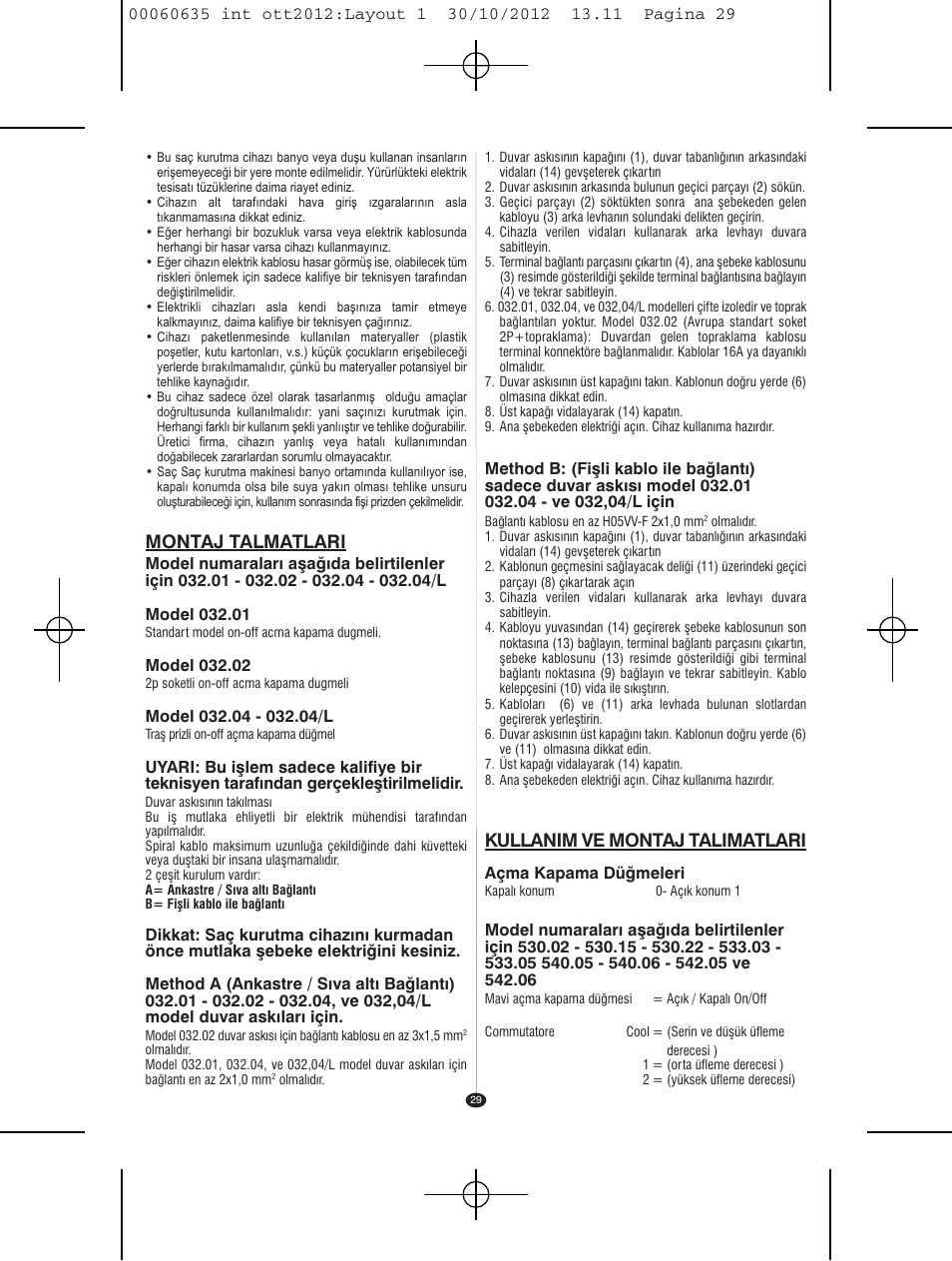 Montaj talmatlari, Kullanim ve montaj talimatlari | VALERA ACTION SUPER PLUS 1600 SHAVER User Manual | Page 27 / 38