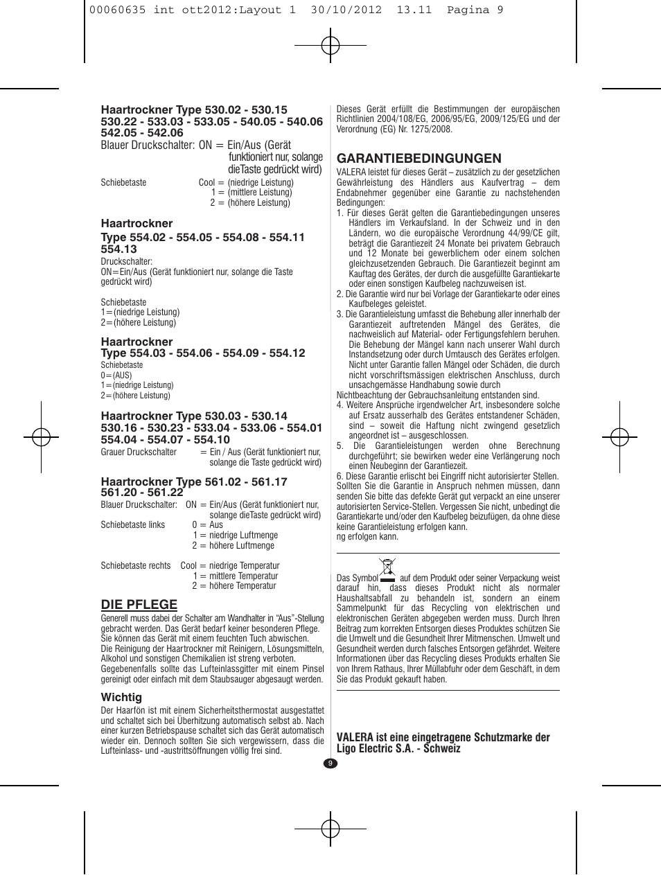 Die pflege, Garantiebedingungen | VALERA ACTION SUPER PLUS 1600 SHAVER User Manual | Page 7 / 38
