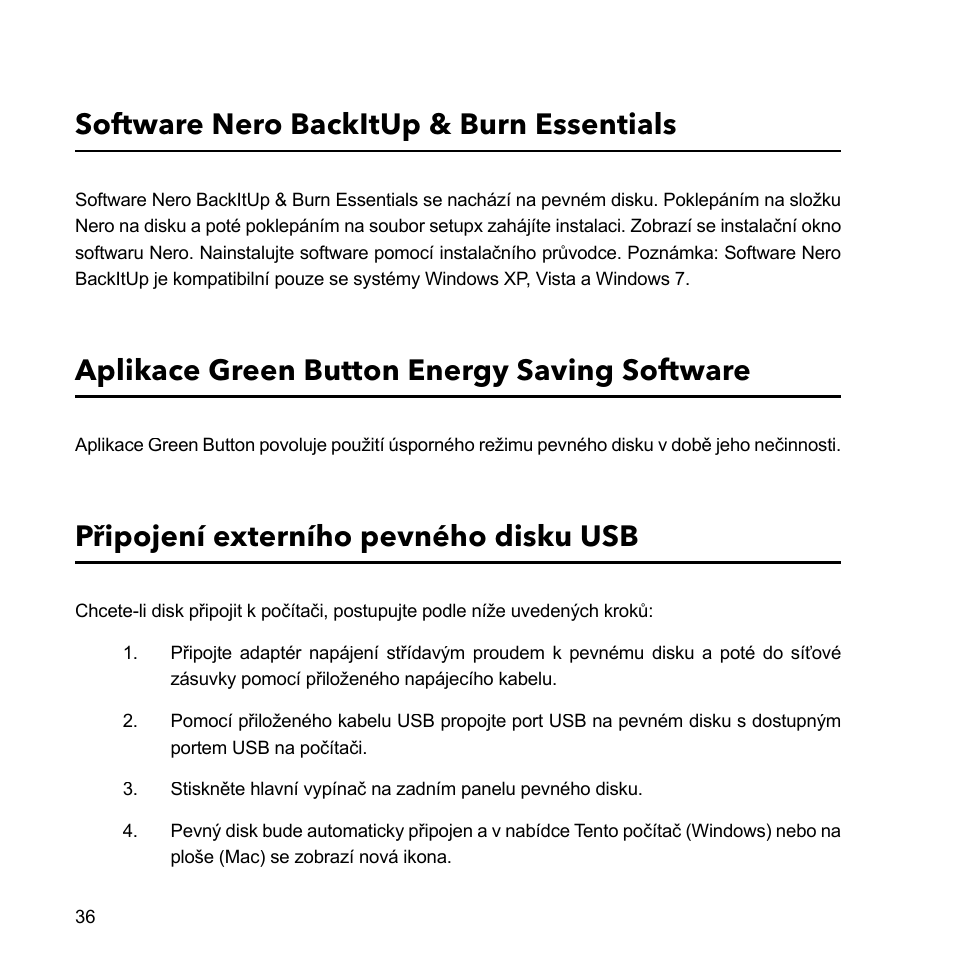 Software nero backitup & burn essentials, Aplikace green button energy saving software, Připojení externího pevného disku usb | Verbatim External Hard Drive USB 2.0 2TB User Manual | Page 36 / 116