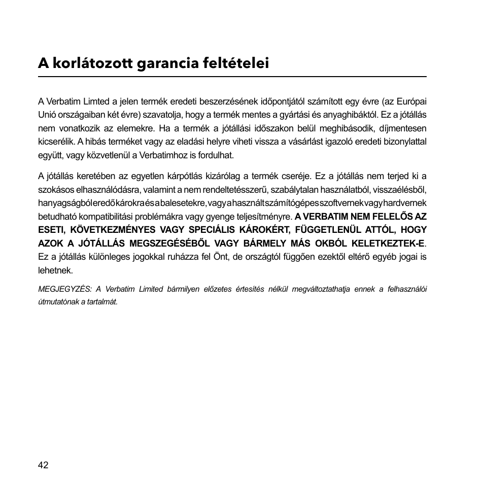 A korlátozott garancia feltételei | Verbatim External Hard Drive USB 2.0 2TB User Manual | Page 42 / 116