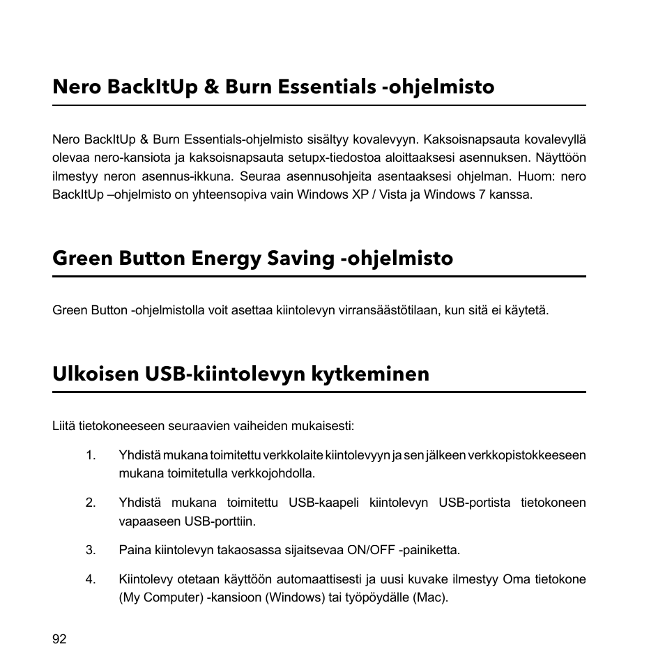 Nero backitup & burn essentials -ohjelmisto, Green button energy saving -ohjelmisto, Ulkoisen usb-kiintolevyn kytkeminen | Verbatim External Hard Drive USB 2.0 2TB User Manual | Page 92 / 116