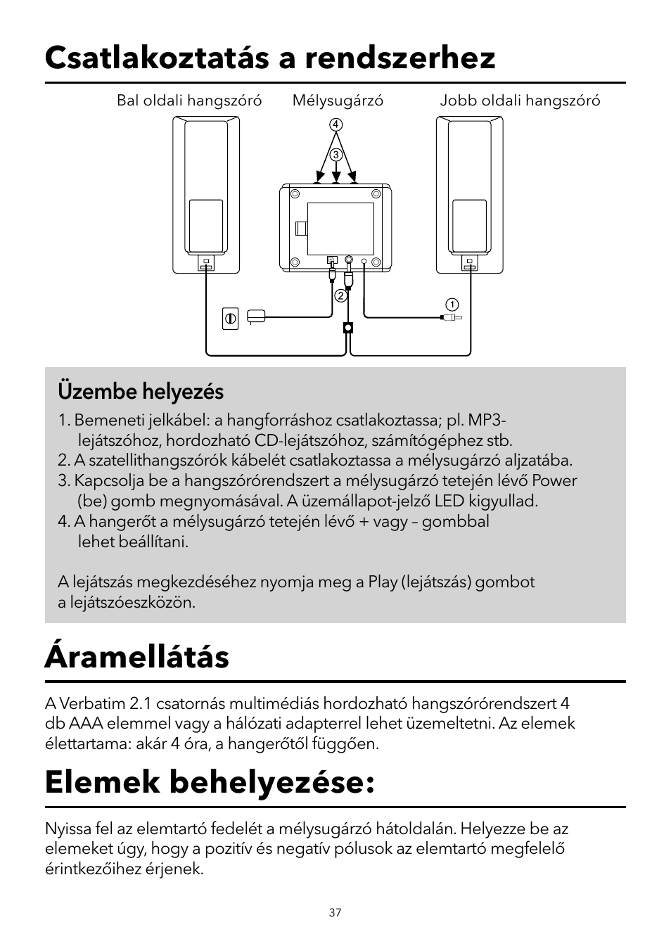 Üzembe helyezés | Verbatim 2.1 Multimedia Portable Speaker System User Manual | Page 38 / 48