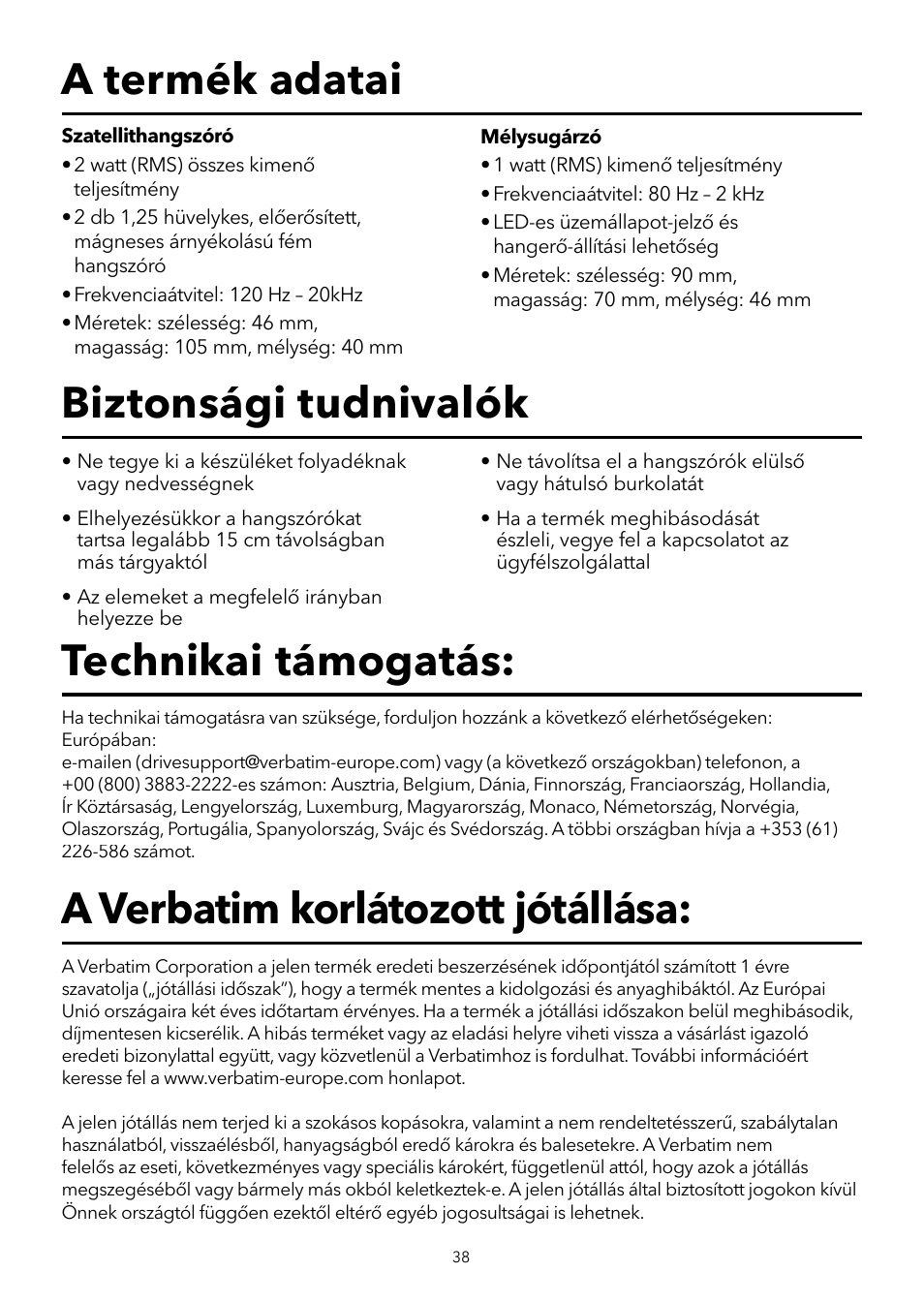 A termék adatai biztonsági tudnivalók, A verbatim korlátozott jótállása, Technikai támogatás | Verbatim 2.1 Multimedia Portable Speaker System User Manual | Page 39 / 48