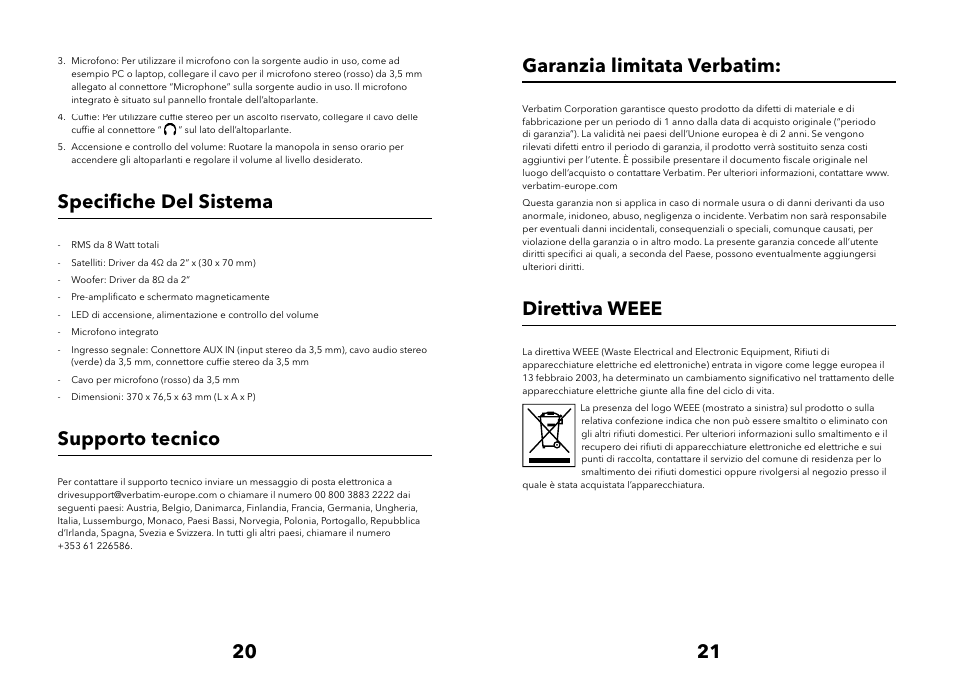 Speciﬁ che del sistema, Supporto tecnico, Garanzia limitata verbatim | Direttiva weee | Verbatim Multimedia Audio Bar 2.1 Speaker System User Manual | Page 11 / 33