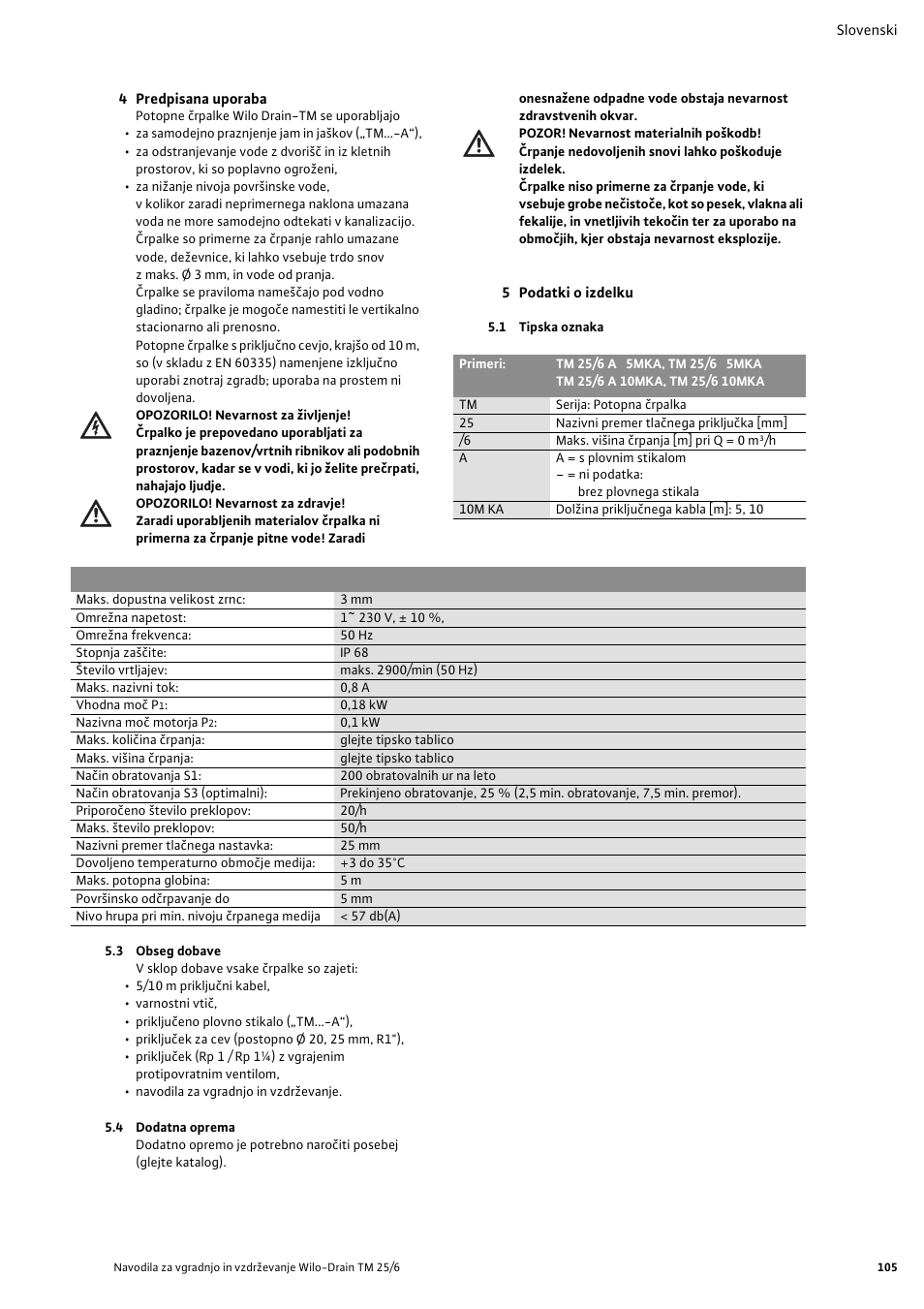 4 predpisana uporaba, 5 podatki o izdelku, 1 tipska oznaka | Tehnièni podatki, 3 obseg dobave, 4 dodatna oprema | Wilo Drain TM 25_6 User Manual | Page 107 / 124