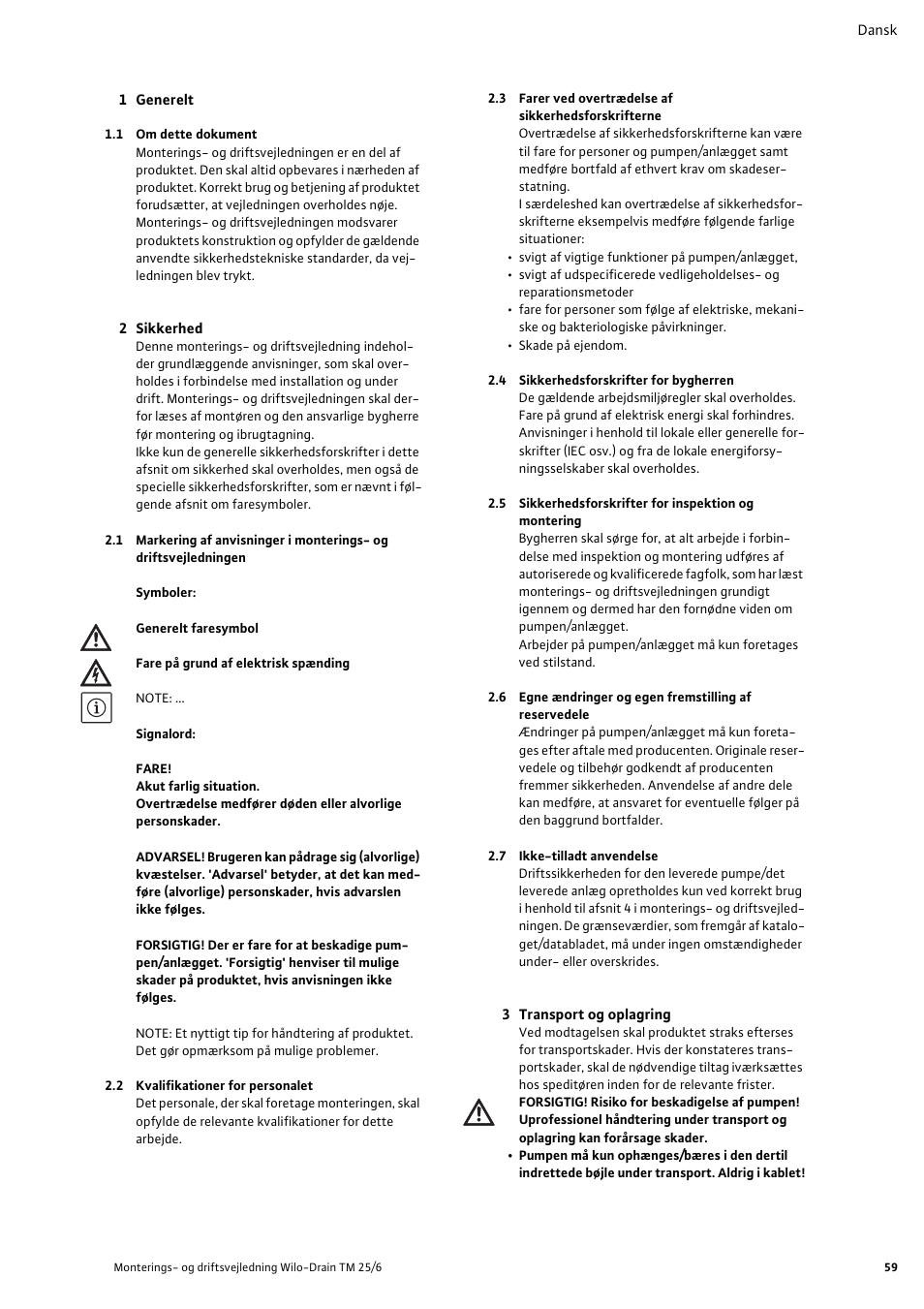 1 generelt, 1 om dette dokument, 2 sikkerhed | 2 kvalifikationer for personalet, 4 sikkerhedsforskrifter for bygherren, 7 ikke-tilladt anvendelse, 3 transport og oplagring, Monterings- og driftsvejledning | Wilo Drain TM 25_6 User Manual | Page 61 / 124