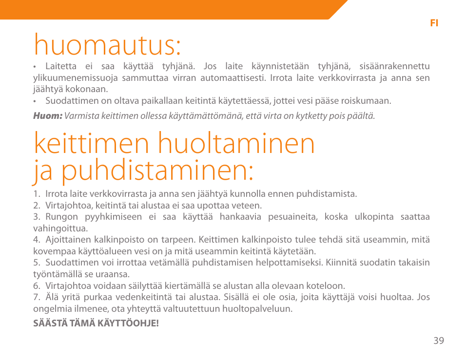 Huomautus, Keittimen huoltaminen ja puhdistaminen | Acme KA-200 User Manual | Page 39 / 78