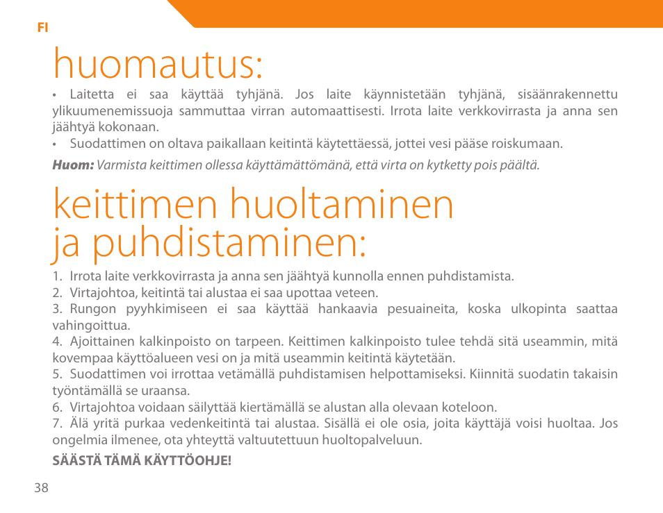 Huomautus, Keittimen huoltaminen ja puhdistaminen | Acme KE-200 User Manual | Page 38 / 76