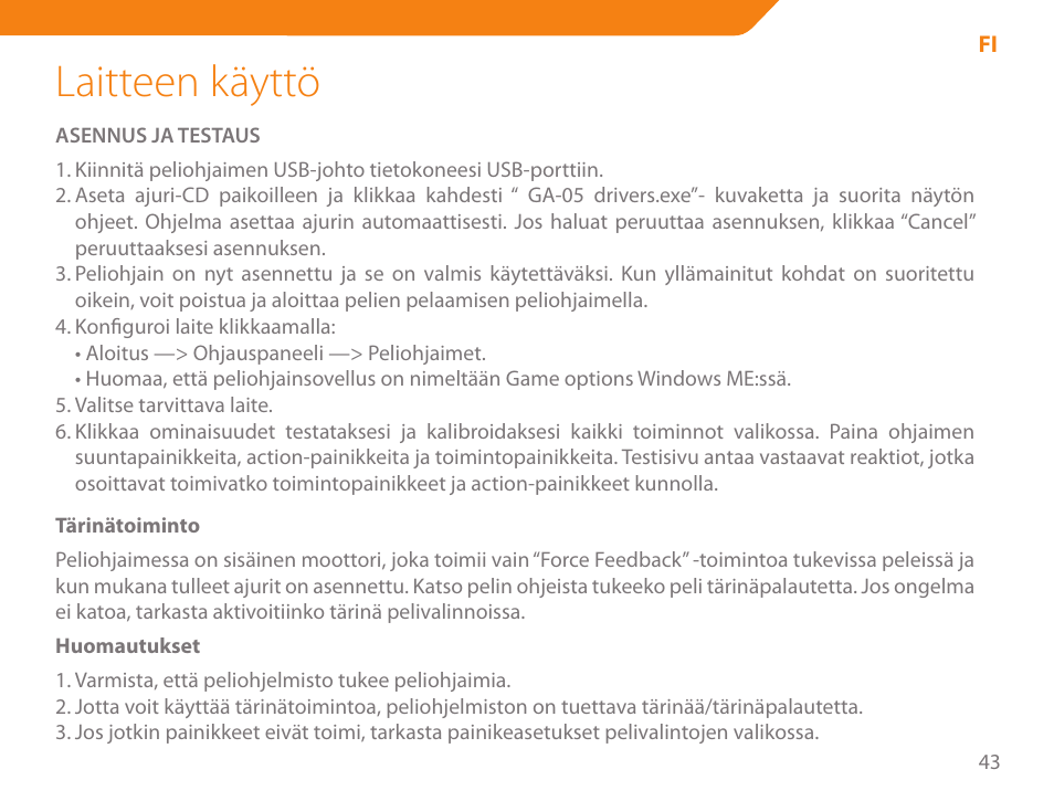 Laitteen käyttö | Acme GA05 User Manual | Page 43 / 88