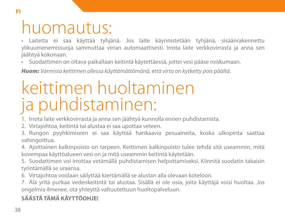 Huomautus, Keittimen huoltaminen ja puhdistaminen | Acme KB-100 User Manual | Page 38 / 76