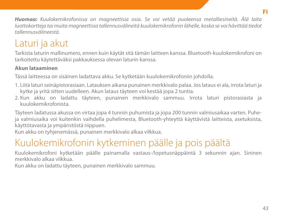 Laturi ja akut, Kuulokemikrofonin kytkeminen päälle ja pois päältä | Acme BH-01 User Manual | Page 43 / 92