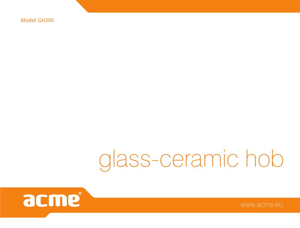 Glass-ceramic hob | Acme GH200 User Manual | Page 48 / 48