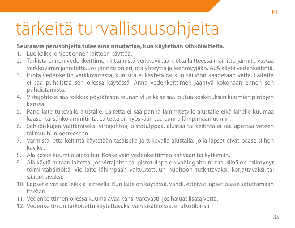 Tärkeitä turvallisuusohjeita | Acme KA300 User Manual | Page 35 / 76