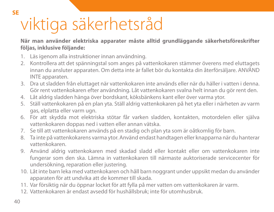 Viktiga säkerhetsråd | Acme KA300 User Manual | Page 40 / 76