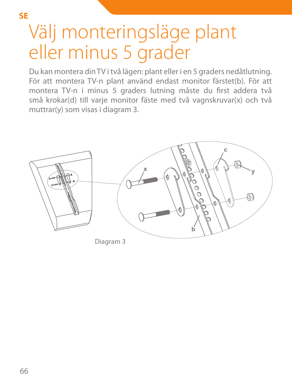 Välj monteringsläge plant eller minus 5 grader | Acme PLB102B User Manual | Page 66 / 114