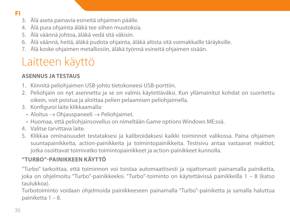 Laitteen käyttö | Acme GS03 User Manual | Page 36 / 76