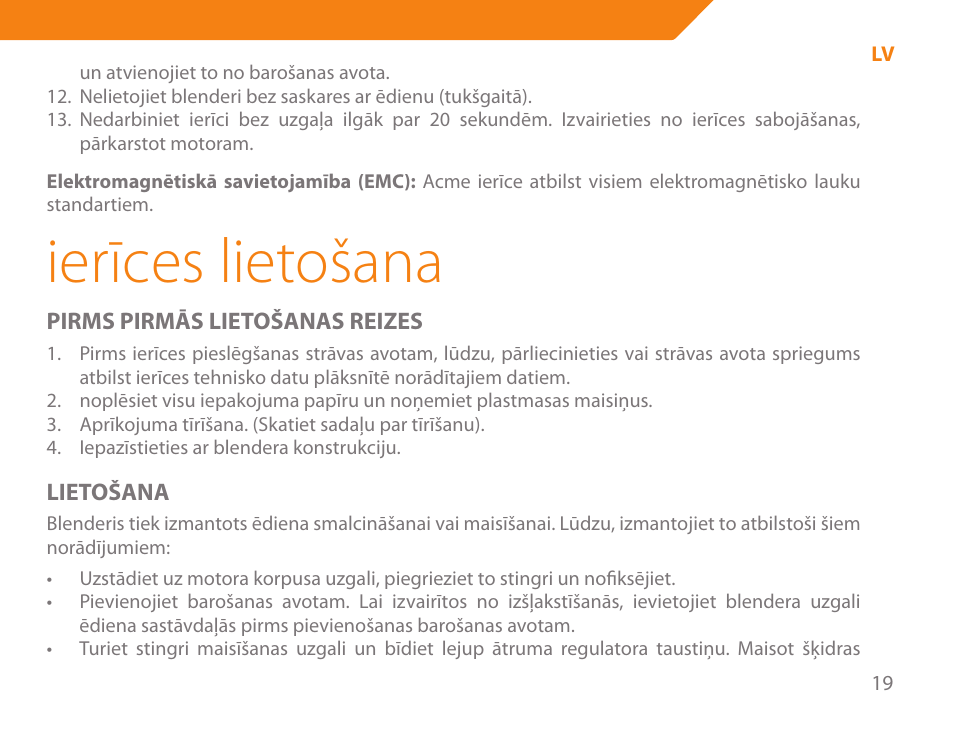 Ierīces lietošana | Acme BE-100 User Manual | Page 19 / 88
