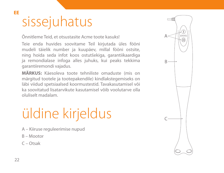 Sissejuhatus, Üldine kirjeldus | Acme BE-100 User Manual | Page 22 / 88