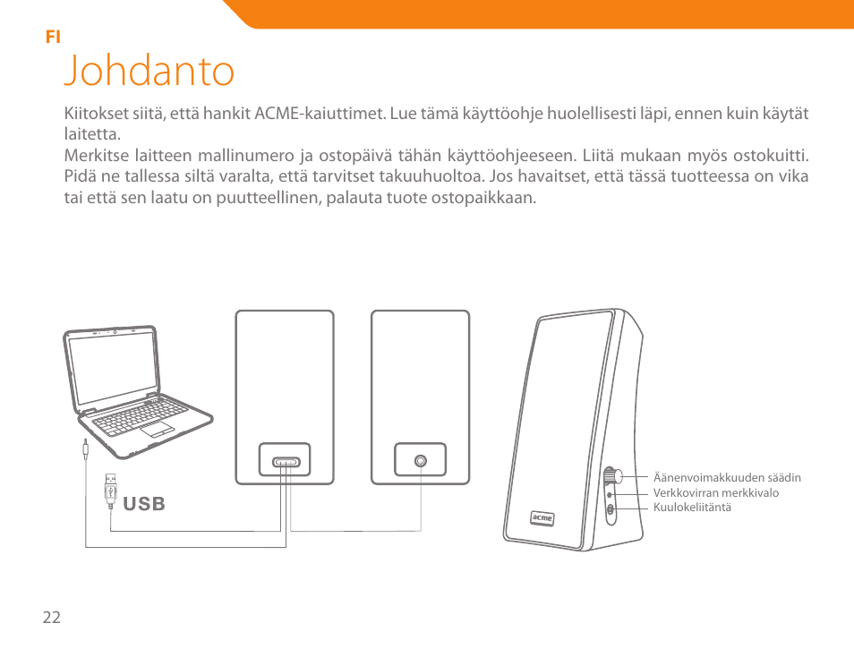 Johdanto | Acme SS-108 User Manual | Page 22 / 52