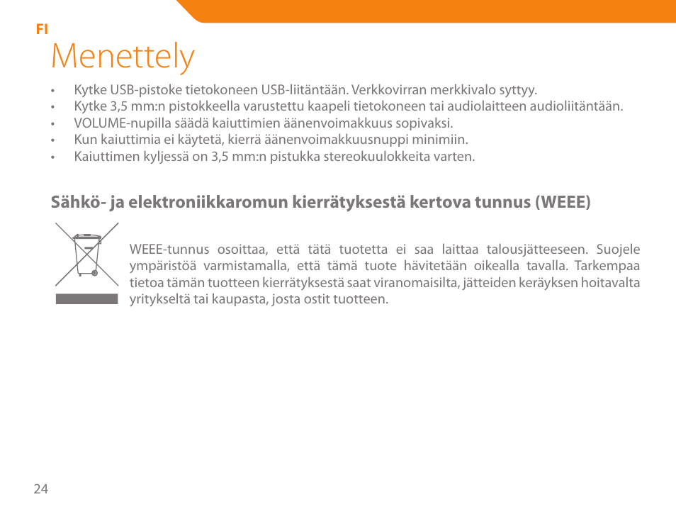 Menettely | Acme SS-108 User Manual | Page 24 / 52