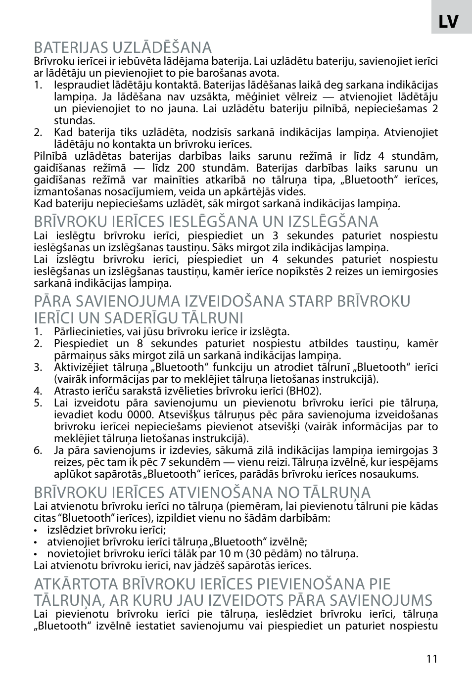 Baterijas uzlādēšana, Brīvroku ierīces ieslēgšana un izslēgšana, Brīvroku ierīces atvienošana no tālruņa | Acme BH-02 User Manual | Page 11 / 28