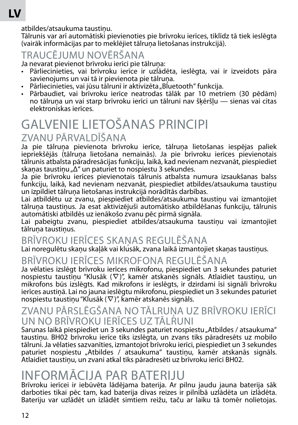 Galvenie lietošanas principi, Informācija par bateriju, Traucējumu novēršana | Zvanu pārvaldīšana, Brīvroku ierīces skaņas regulēšana, Brīvroku ierīces mikrofona regulēšana | Acme BH-02 User Manual | Page 12 / 28