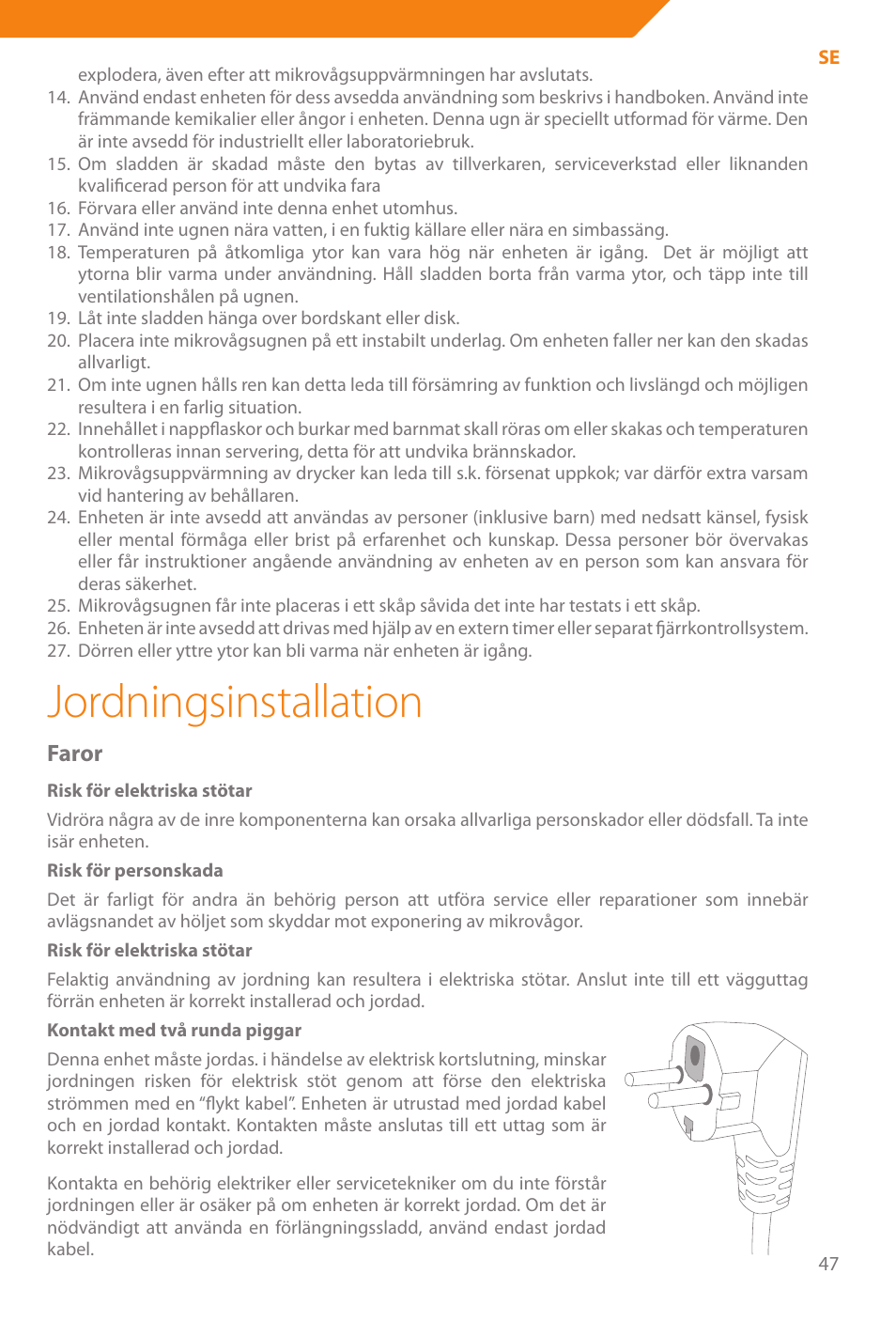 Jordningsinstallation, Faror | Acme WE100 User Manual | Page 47 / 90