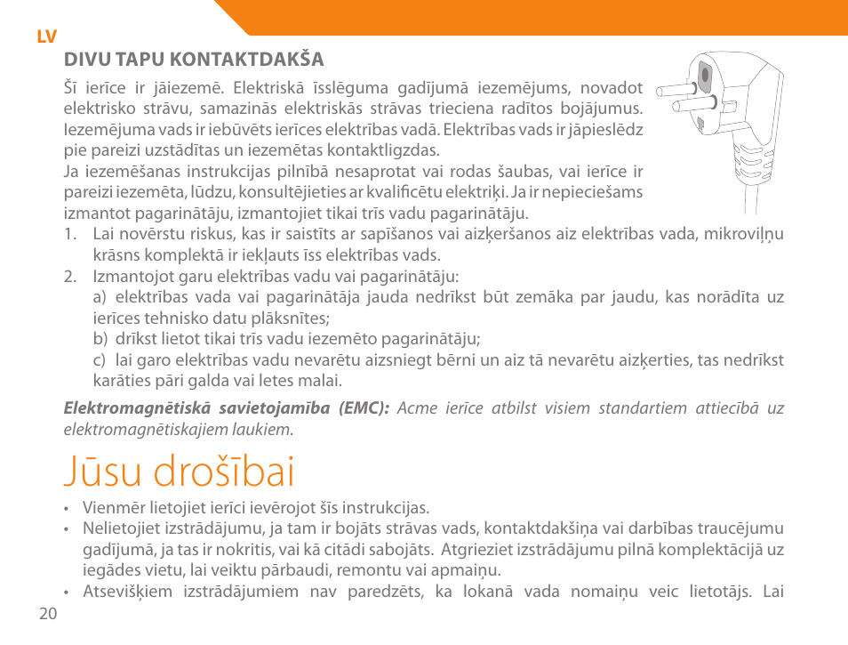 Jūsu drošībai | Acme GE100 User Manual | Page 20 / 106