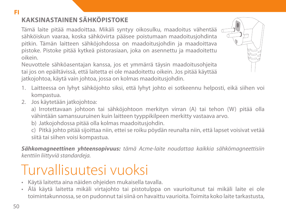 Turvallisuutesi vuoksi | Acme GE100 User Manual | Page 50 / 106
