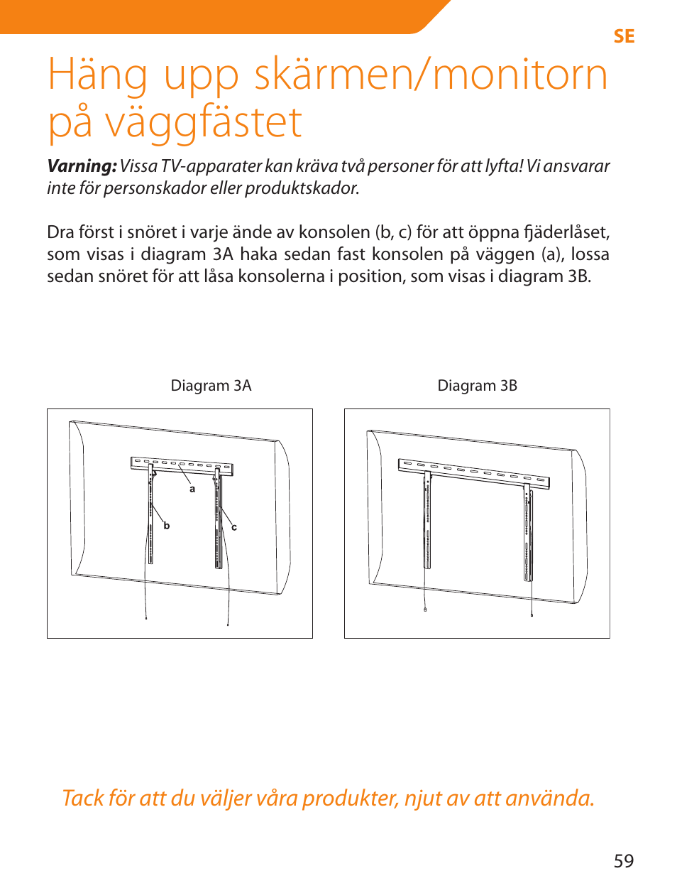 Häng upp skärmen/monitorn på väggfästet | Acme LED100B User Manual | Page 59 / 100