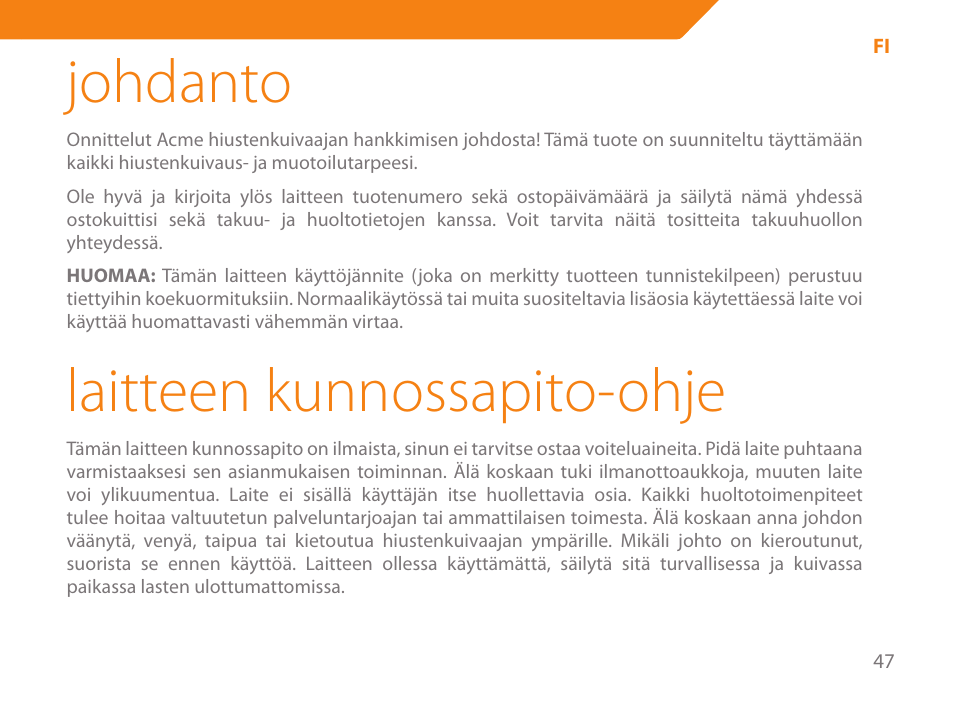 Johdanto, Laitteen kunnossapito-ohje | Acme HD-110 User Manual | Page 47 / 90