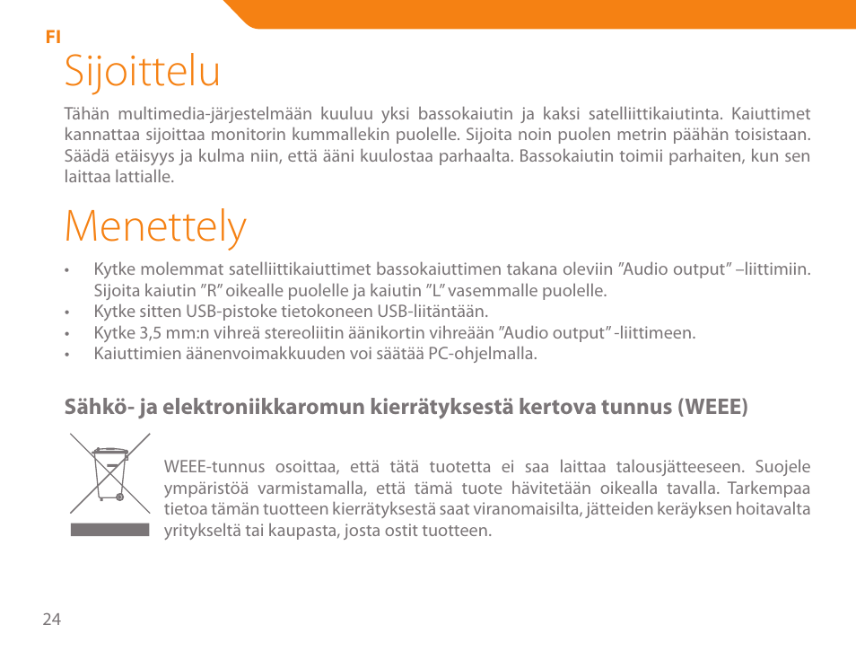 Sijoittelu, Menettely | Acme SS204 User Manual | Page 24 / 52