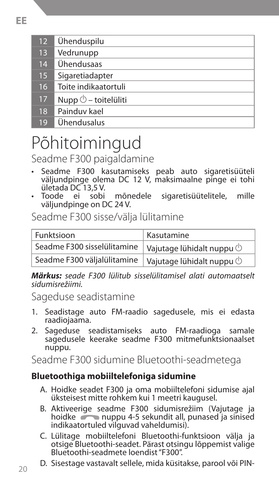 Põhitoimingud, Seadme f300 paigaldamine, Seadme f300 sisse/välja lülitamine | Sageduse seadistamine, Seadme f300 sidumine bluetoothi-seadmetega | Acme F300 User Manual | Page 20 / 44