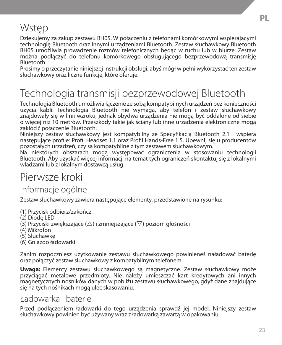 Wstęp, Technologia transmisji bezprzewodowej bluetooth, Pierwsze kroki | Informacje ogólne, Ładowarka i baterie | Acme BH05 User Manual | Page 23 / 40