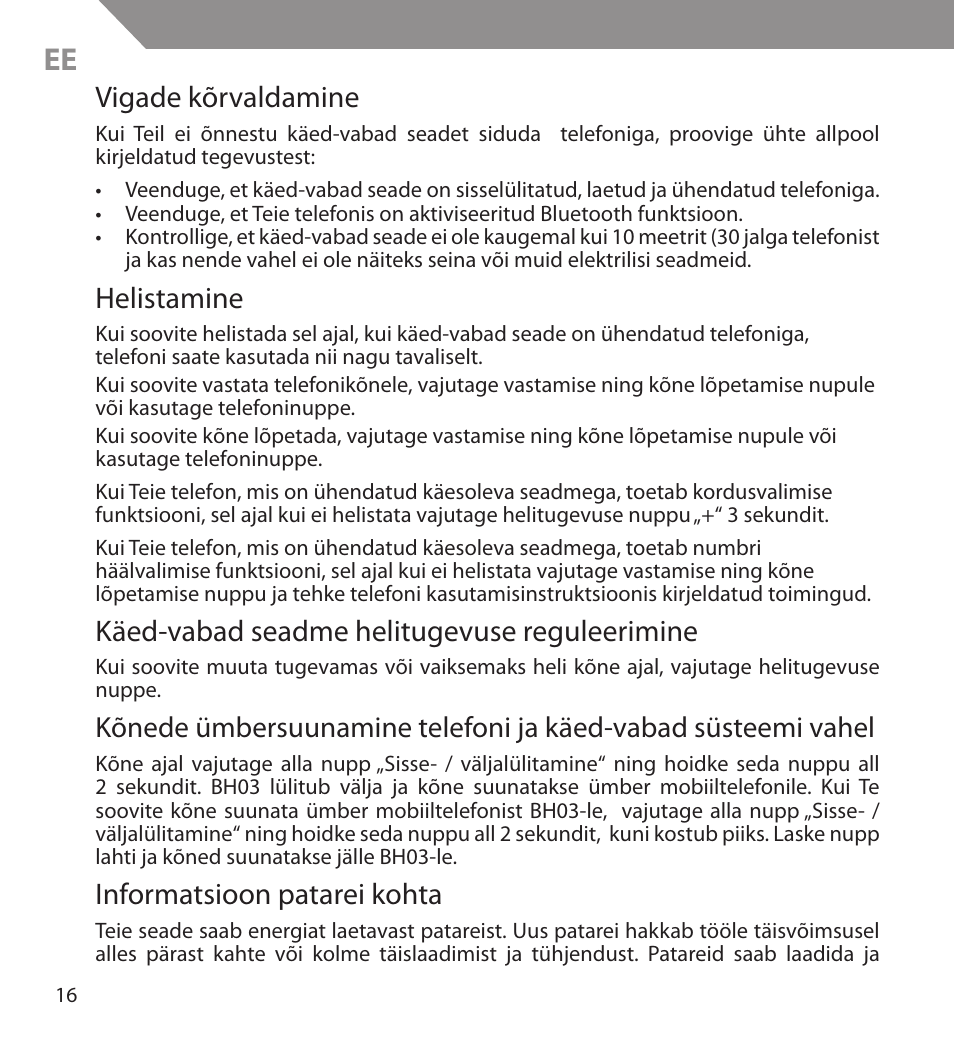 Vigade kõrvaldamine, Helistamine, Käed-vabad seadme helitugevuse reguleerimine | Informatsioon patarei kohta | Acme BH03 User Manual | Page 16 / 36