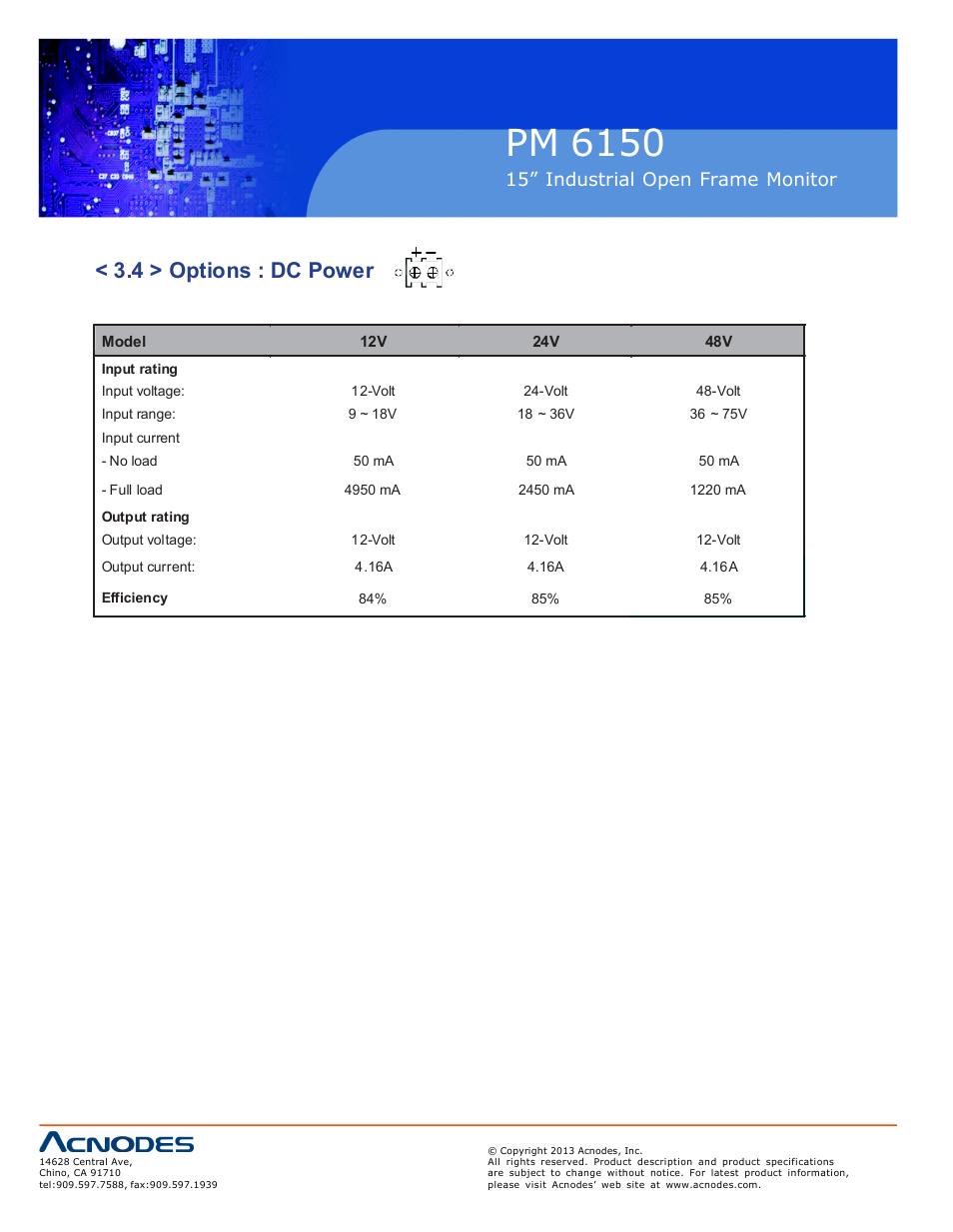 Pm 6150, 4 > options : dc power, 15” industrial o pen frame monit or | Acnodes PM 6150 User Manual | Page 16 / 18